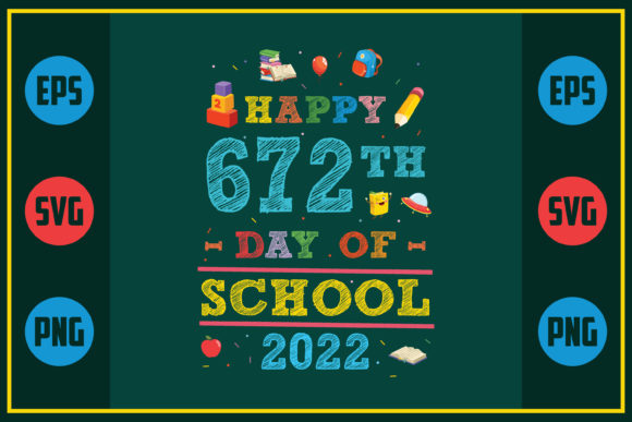 A Designer's Review: Happy 672th Day of School 2022