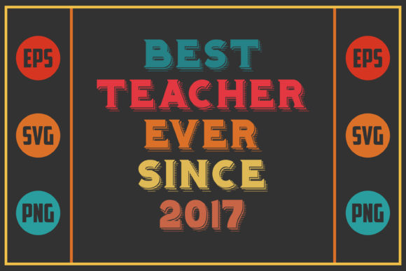A Designer's Take on 'Best Teacher Ever Since 2017'