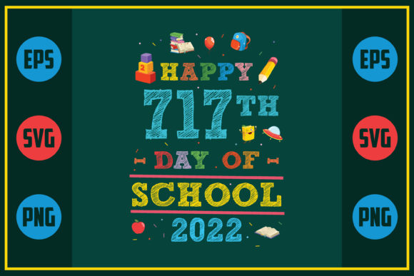 Happy 717th Day of School 2022: A Unique Embroidery Design
