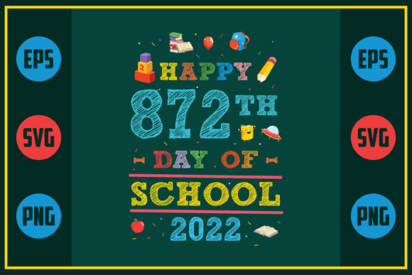 Happy 872th Day of School 2022: A Unique Embroidery Design