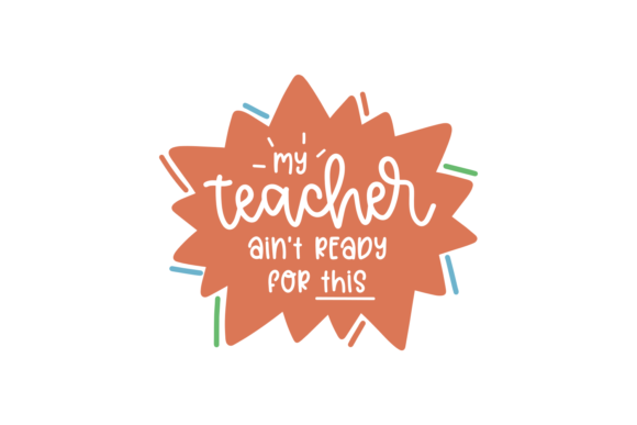 My Teacher Ain't Ready for This: A Bold Embroidery Design